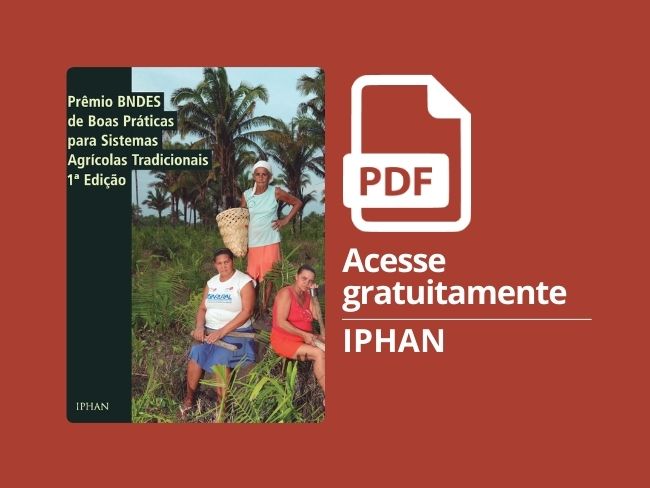 Prêmio BNDES de Boas Práticas para Sistemas Agrícolas Tradicionais 1ª Edição