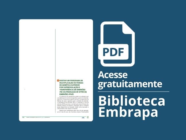 Adotar um programa de multiplicação de fêmeas de genética superior por superovulação e TE ou PIV