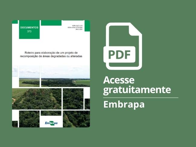 Roteiro para elaboração de um projeto de recomposição de áreas degradadas ou alteradas