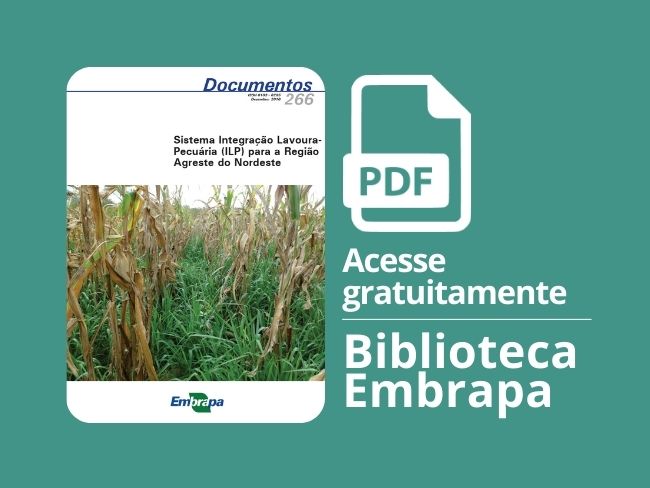 Sistema de Integração Lavoura-Pecuária (ILP) para a Região Agreste do Nordeste