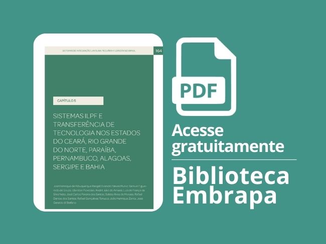 Sistemas ILPF e transferência de tecnologia nos Estados do Ceará, Rio Grande do Norte, Paraíba, Alagoas, Sergipe e Bahia