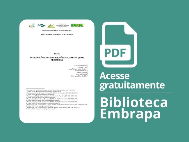 Integração Lavoura-Pecuária-floresta (ILPF) Região Sul