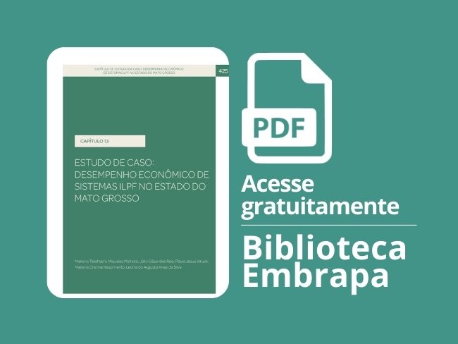 Estudo de caso: desempenho de sistemas ILPF no Estado de Mato Grosso
