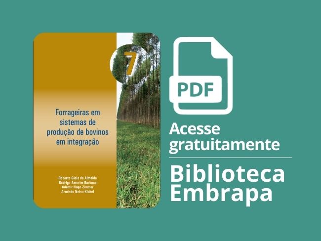 Forrageiras em sistemas de produção de bovinos em integração.